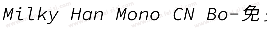 Milky Han Mono CN Bo字体转换